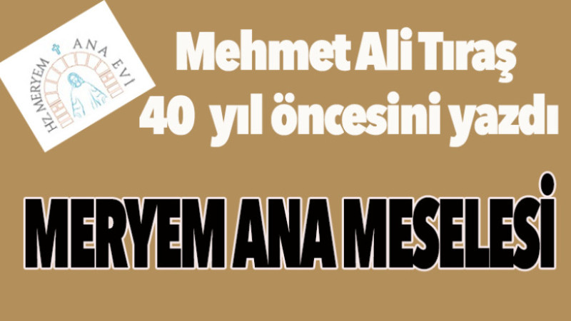 MERYEMANA  MESELESİ