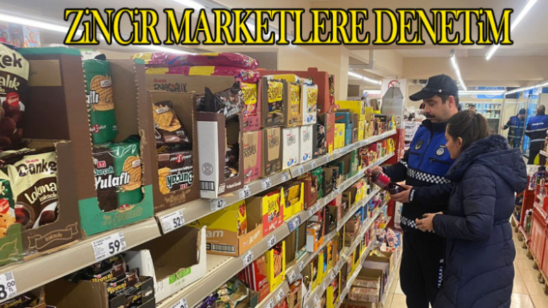 ZİNCİR MARKETLERE DENETİM