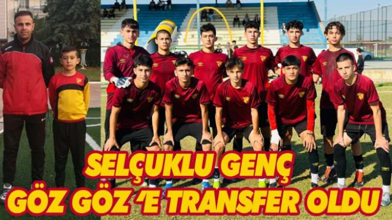 SELÇUKLU GENCİN YENİ TAKIMI GÖZTEPE SPOR