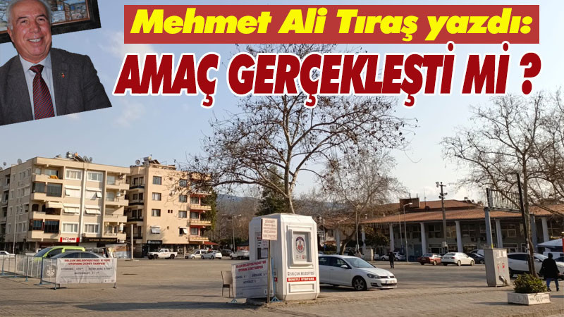 AMAÇ GERÇEKLEŞTİ Mİ ?