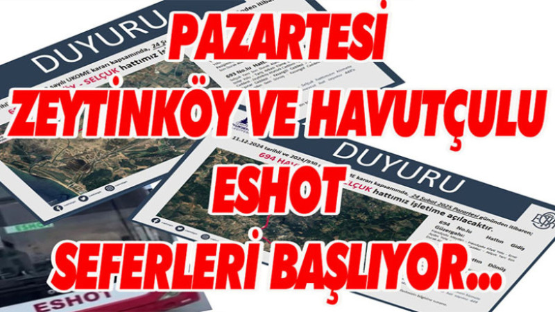 ZEYTİNKÖY VE HAVUTÇULU'YA ESOT SEFERLERİ