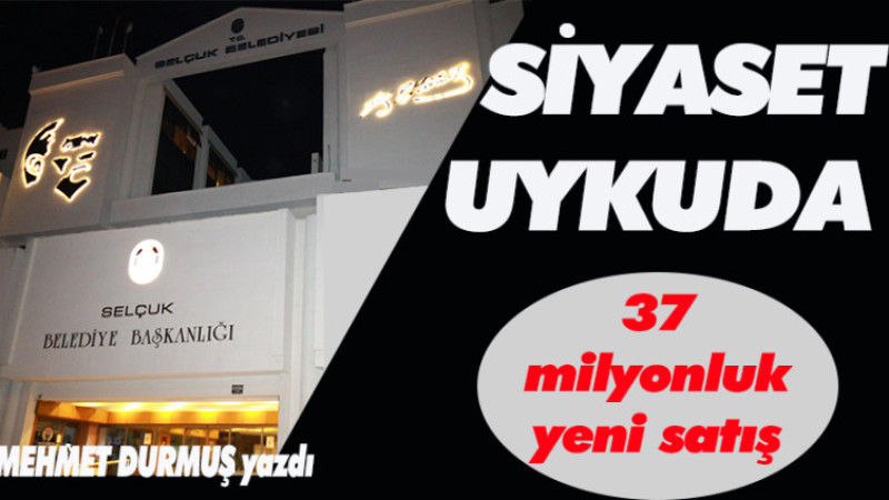 YEREL SİYASET UYKUDA