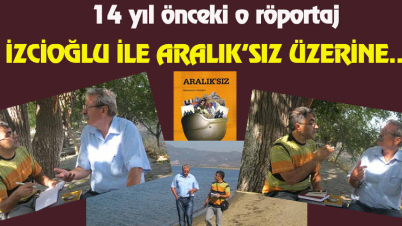 14 YIL ÖNCE YAPILAN O SÖYLEŞİ